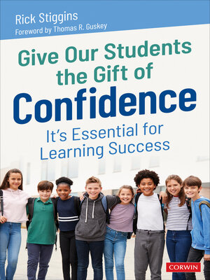 cover image of Give Our Students the Gift of Confidence